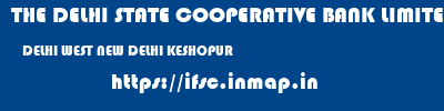 THE DELHI STATE COOPERATIVE BANK LIMITED  DELHI WEST NEW DELHI KESHOPUR  ifsc code